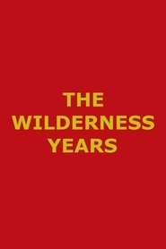 The Wilderness Years 1995