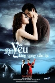 Poster Khi yêu đừng quay đầu lại 2010