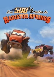 Les 500 miles ½ de Radiator Springs streaming