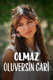 Poster Olmaz Oluversin Gari