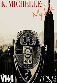 K.Michelle: My Life постер