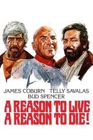 Watch A Reason to Live, a Reason to Die Full Movie Online 1972