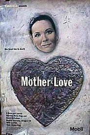 Mother Love постер