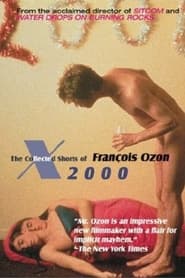 Poster X2000: The Collected Shorts of Francois Ozon