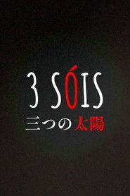 3 Sóis (三つの太陽)