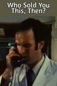 Who Sold You This, Then?