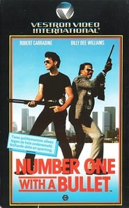 Number One with a Bullet - When it comes to crime, these cops break more than the rules. - Azwaad Movie Database