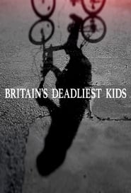 Britain's Deadliest Kids poster