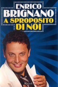 Poster Enrico Brignano: A sproposito di noi