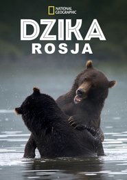 Dzika Rosja