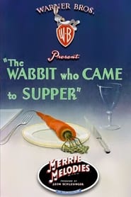 The Wabbit Who Came to Supper постер