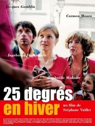 25 degrés en hiver 2004