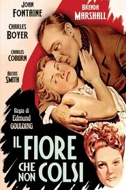 Il fiore che non colsi) Il fiore che non colsi (1943)