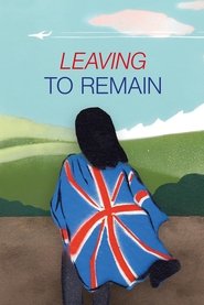 Leaving to Remain (2023)