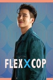 Flex X Cop (2024) [Complete]