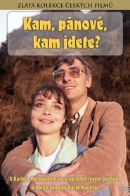 Poster Kam, pánové, kam jdete?