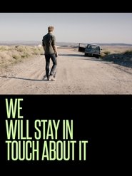 Poster We Will Stay in Touch about It 2015