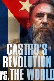 Castro's Revolution vs. The World постер