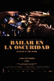 Bailar en la oscuridad (2000)