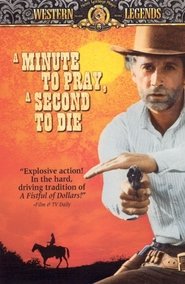 A Minute to Pray, a Second to Die постер