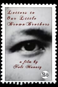 Letters to Our Little Brown Brothers (2022)