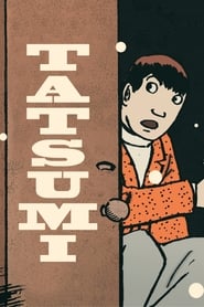 Voir Tatsumi streaming complet gratuit | film streaming, streamizseries.net