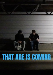 That Age Is Coming
