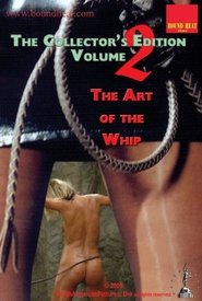 Collector's Edition 2 - The Art of the Whip