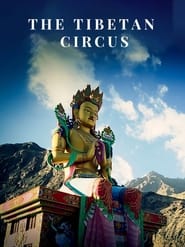 The Tibetan Circus