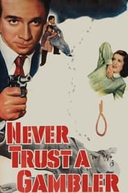 Never Trust a Gambler постер