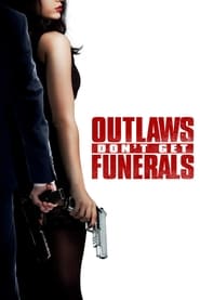 Poster Outlaws Don't Get Funerals