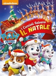 Paw Patrol: I cuccioli salvano il Natale