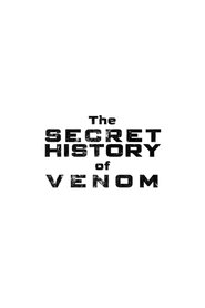 The Secret History of Venom