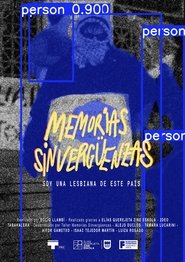 MEMORIAS SINVERGÜENZAS / Soy una lesbiana de este país
