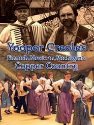 Yooper Creoles: Finnish Music in Michigan's Copper Country 2019 Түләүсез керү