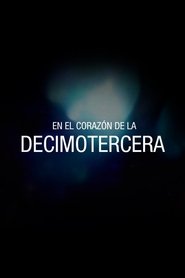 En el corazón de la Decimotercera 2018