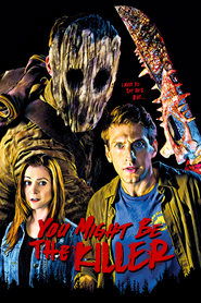 Gali būti, kad tu žudikas poster Filmas You Might Be the Killer / Gali būti, kad tu žudikas online nemokamai lietuviskai