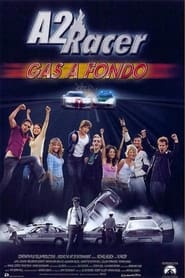 A2 Racer – Gas A Fondo (2004)