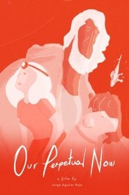 Poster Our Perpetual Now 2020