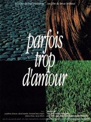 Poster Parfois trop d'amour 1993