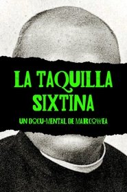 La Taquilla Sixtina