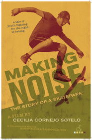 Making Noise ~ The Story of a Skatepark (2018)