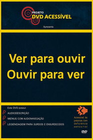 Ver para ouvir, Ouvir para ver
