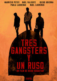 Poster Tres Gangsters y un Ruso