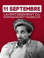 Poster 11 Septembre, l'avertissement du commandant Massoud