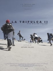 Poster La Trifulca II. Five Billion Dollar. A Trilogy