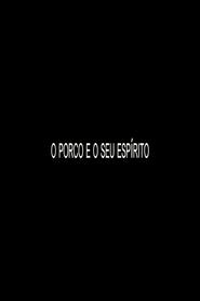 O Porco e o Seu Espírito 2017 Senpaga Senlima Aliro