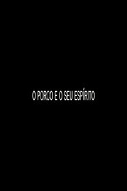 Poster O Porco e o Seu Espírito 2017