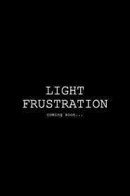 Light Frustration 2022