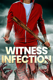 Witness Infection постер